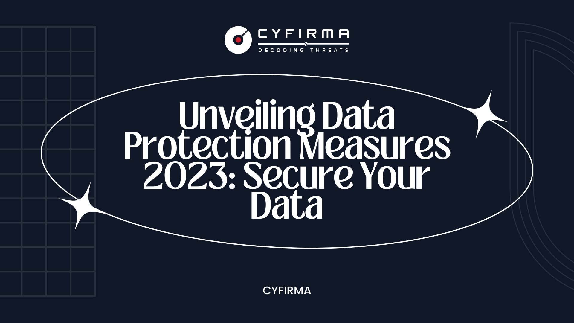 Unveiling Data Protection Measures 2023: Secure Your Data