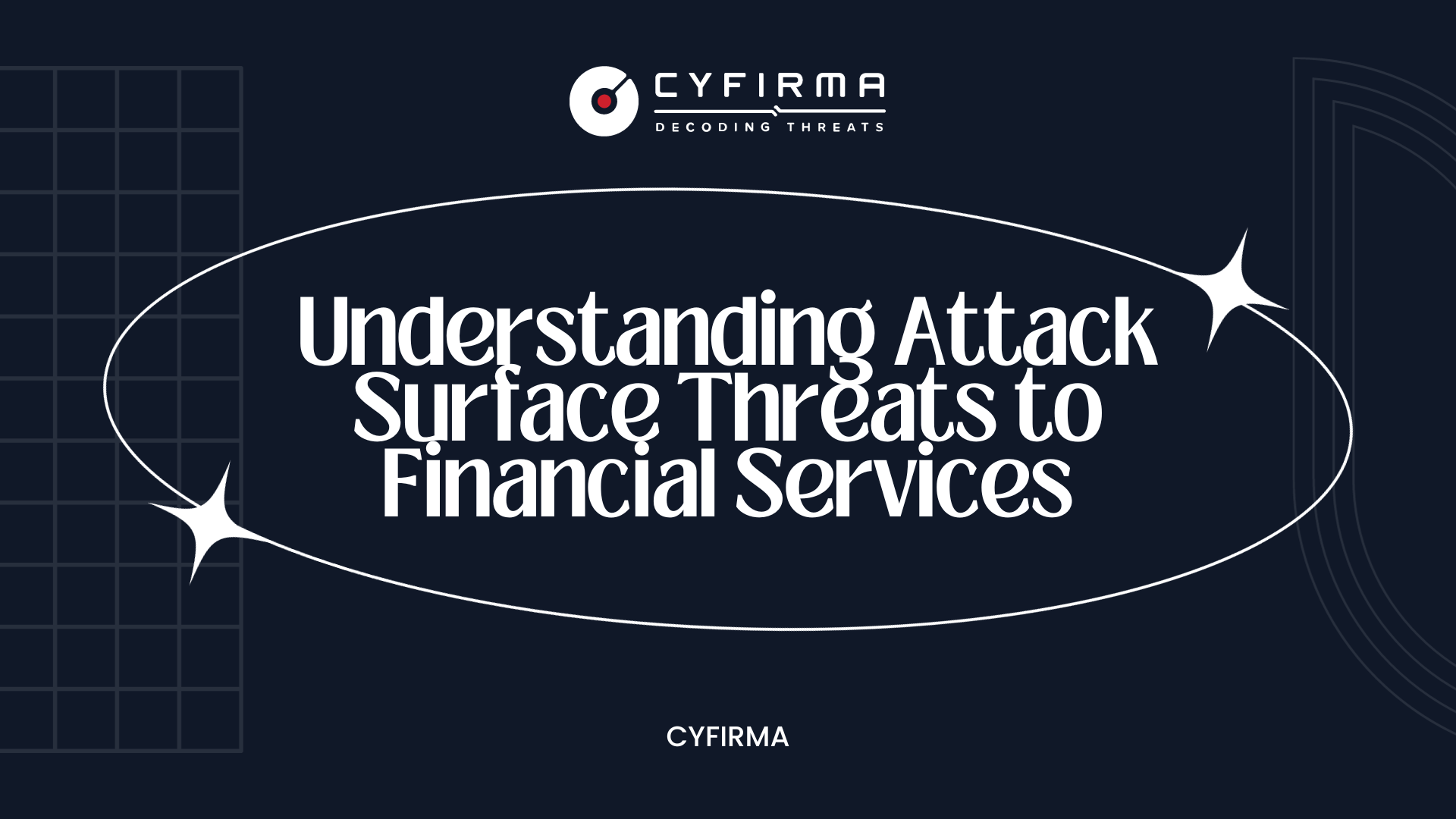 Understanding Attack Surface Threats to Financial Services
