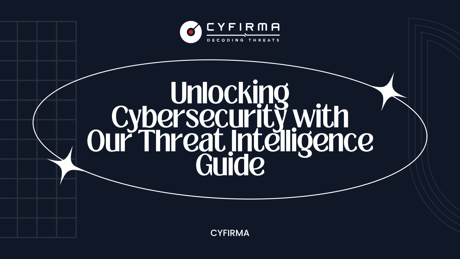 Unlocking Cybersecurity with Our Threat Intelligence Guide