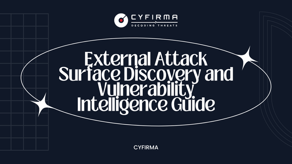 External Attack Surface Discovery and Vulnerability Intelligence Guide