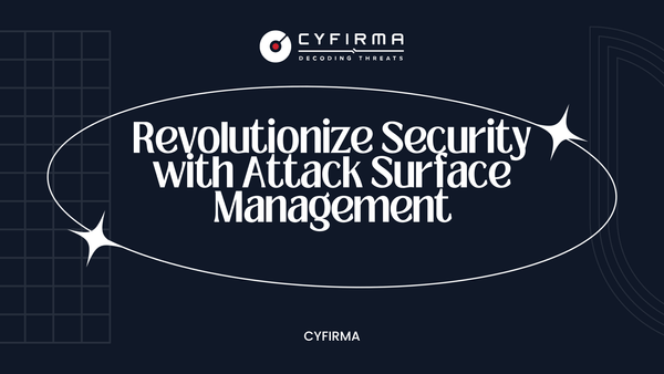 Revolutionize Security with Attack Surface Management