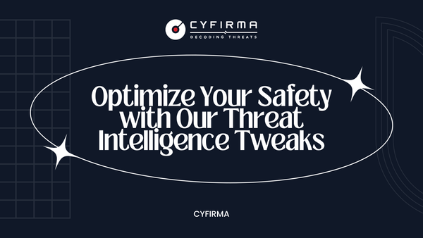 Optimize Your Safety with Our Threat Intelligence Tweaks